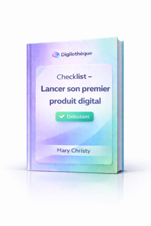 Checklist – Lancer son premier produit digital