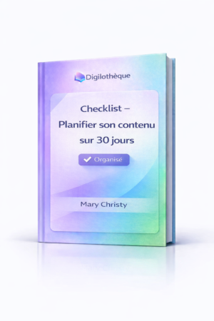 Checklist – Planifier son contenu sur 30 jours