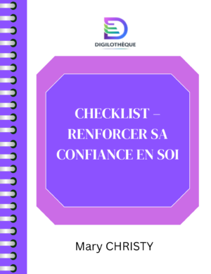 Checklist – Renforcer sa confiance en soi