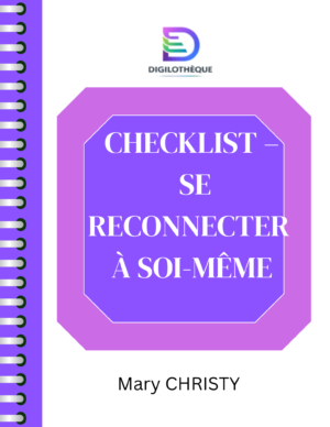Checklist – Se reconnecter à soi-même