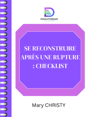 Checklist – Se reconstruire après une rupture
