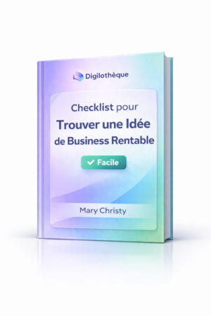 Checklist – Trouver une idée de business rentable