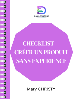 Checklist – Créer un produit sans expérience