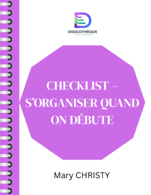 Checklist – S’organiser quand on débute