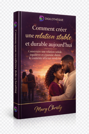 Comment créer une relation stable et durable aujourd’hui