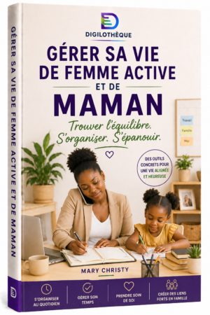 Gérer sa vie de femme active