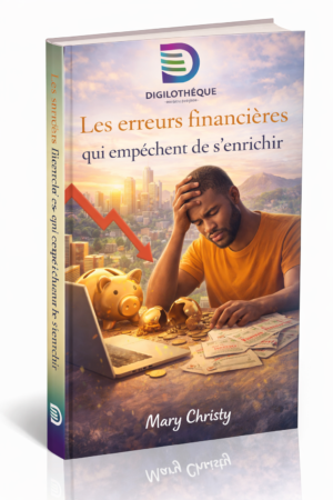 Les erreurs financières qui empêchent de s’enrichir