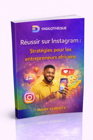 Réussir sur Instagram: Stratégies pour les entrepreneurs africains