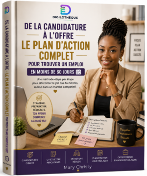 De la candidature à l'offre : le plan d'action complet pour trouver un emploi en moins de 60 jours